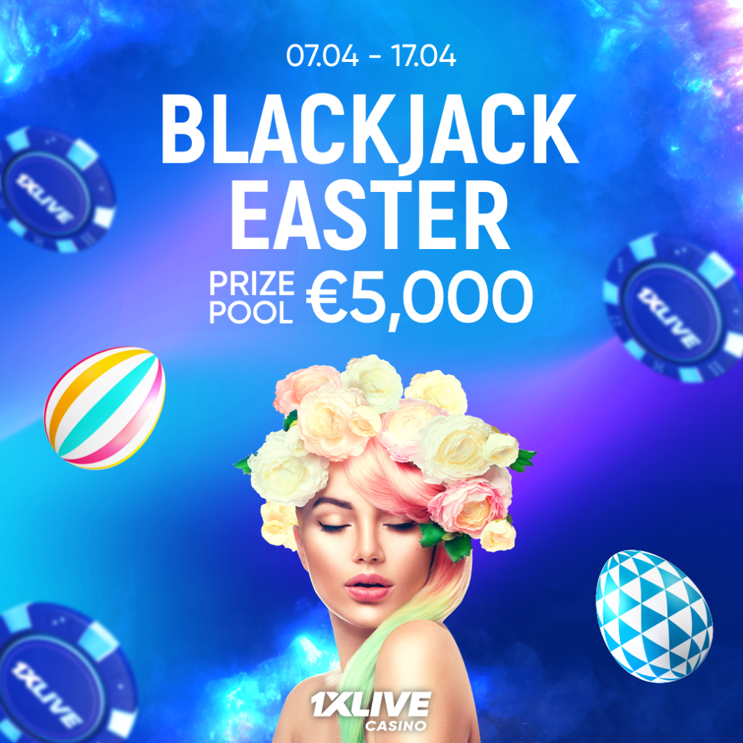 1XBET BLACKJACK EASTER