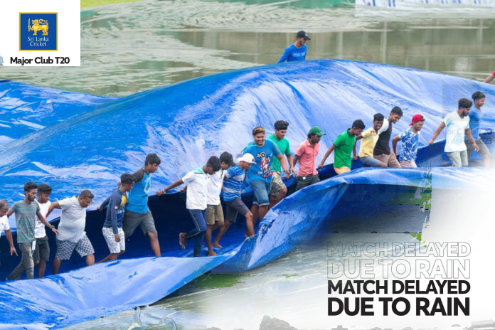 දේශීය ක්‍රිකට් පිටියට වැසි නිවාඩුවක්! A rainy holiday for the Domestic cricket ground! Major Clubs T20 Tournament