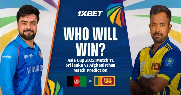 ආසියානු කුසලානය 2025: 11 වන තරගය, ශ්‍රී ලංකාව සහ ඇෆ්ගනිස්ථානය අතර තරඟ අනාවැකිය - අද තරඟය කවුද දිනන්නේ?