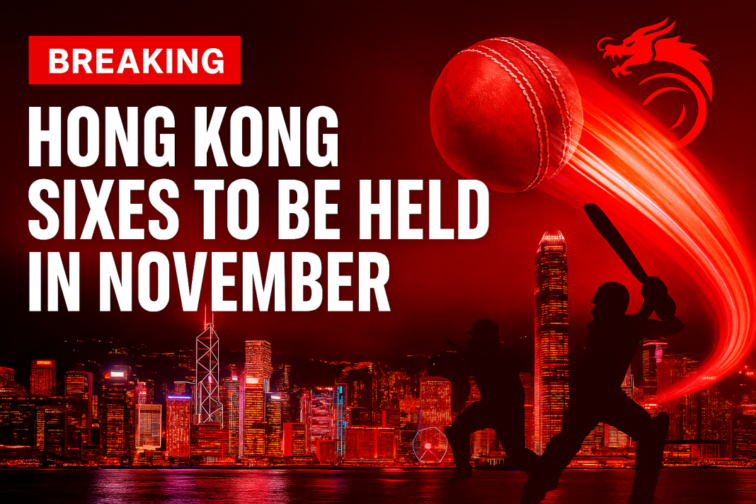 හොං කොං සික්සර්ස් තරග මාලාව එලබෙන නොවැම්බරයේදී!