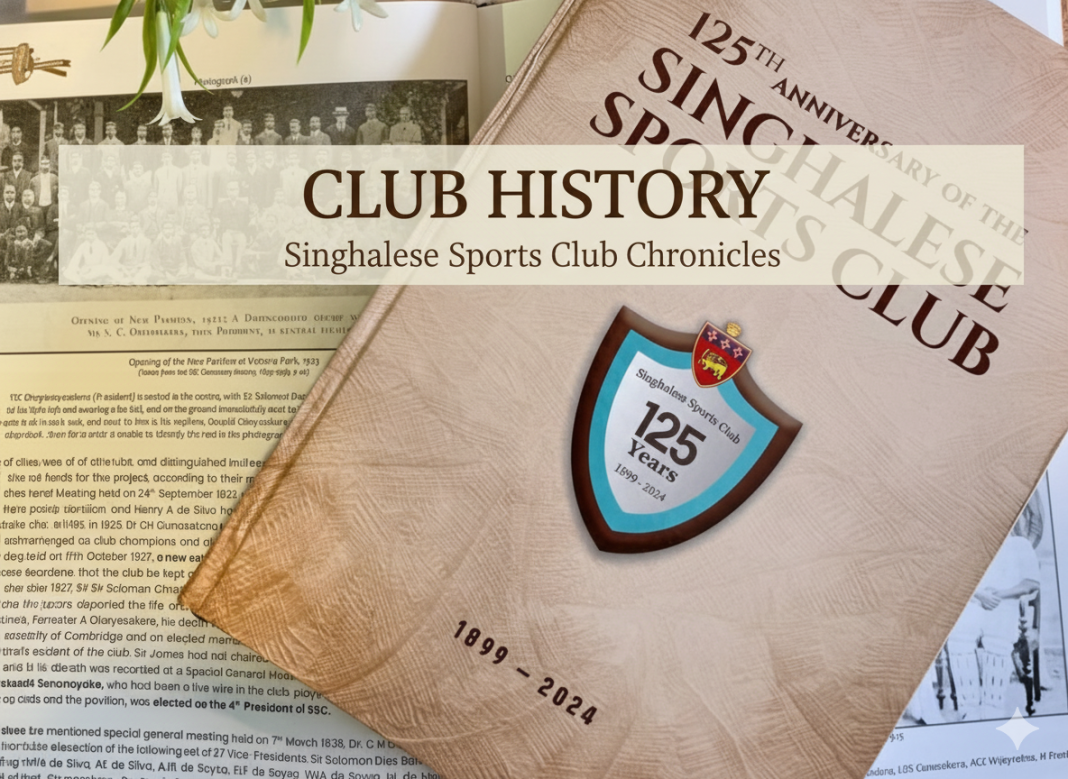 සිංහලීස් ස්පෝර්ට්ස් ක්ලබ් (SSC) – ශ්රී ලංකා ක්රිකට් ඉතිහාසයේ මව්ගෙදර!
