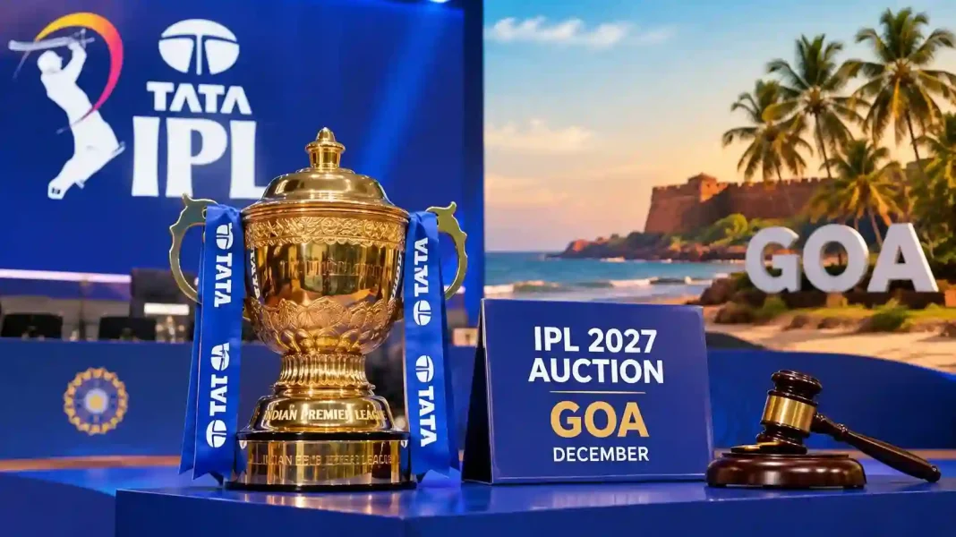 2027 IPL වෙන්දේසිය සඳහා ගෝවා තෝරා ගැනේ !